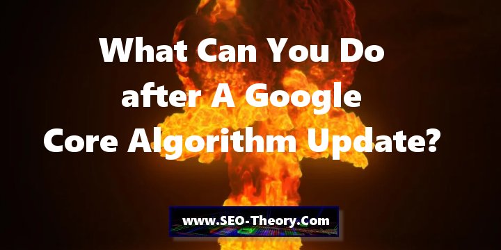 Que pouvez-vous faire après une mise à jour de l'algorithme principal de Google ? - Théorie du référencement